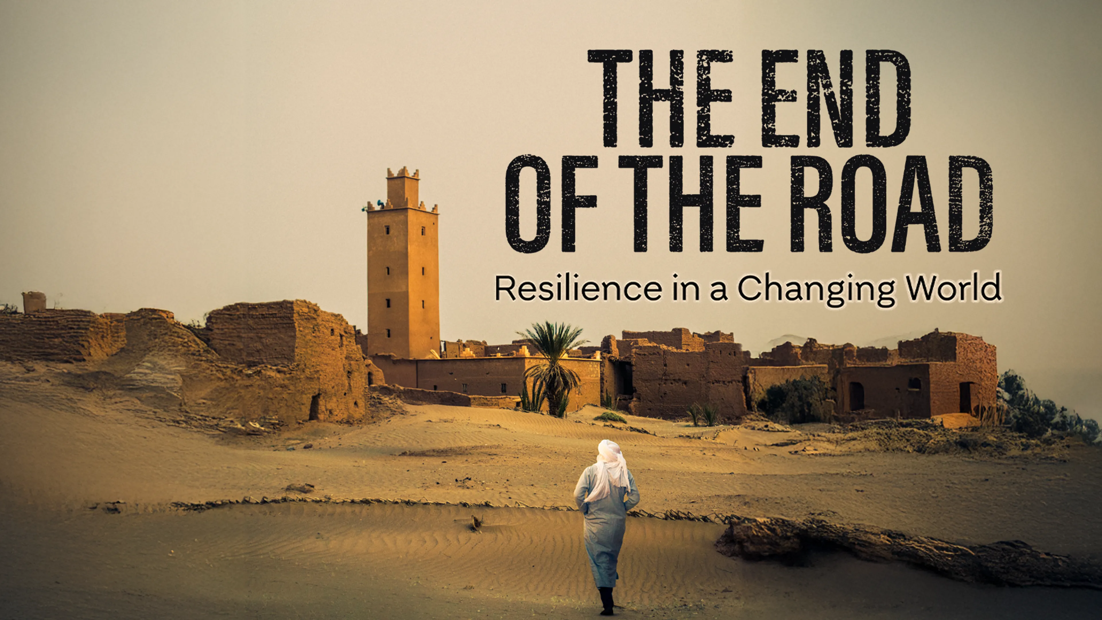 The End of the Road: Resilience in a Changing World poster